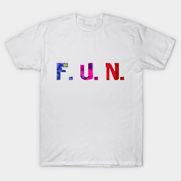 F.U.N. T-Shirt by LawyersInSpace